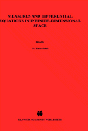 Measures and Differential Equations in Infinite-Dimensional Space