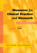 Measures for Clinical Practice and Research: A Sourcebookvolume 2: Adults