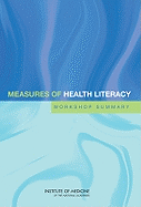 Measures of Health Literacy: Workshop Summary