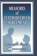Measures of Interobserver Agreement and Reliability