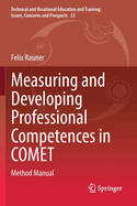Measuring and Developing Professional Competences in Comet: Method Manual