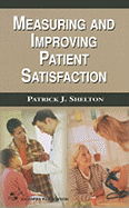 Measuring and Improving Patient Satisfaction: .