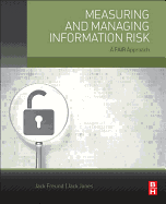 Measuring and Managing Information Risk: A Fair Approach