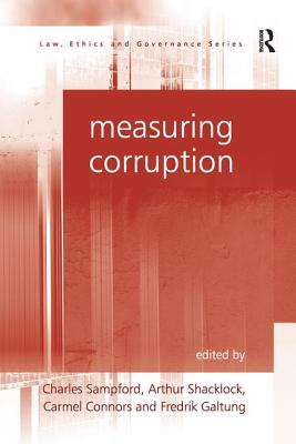Measuring Corruption - Shacklock, Arthur, and Sampford, Charles (Editor), and Galtung, Fredrik