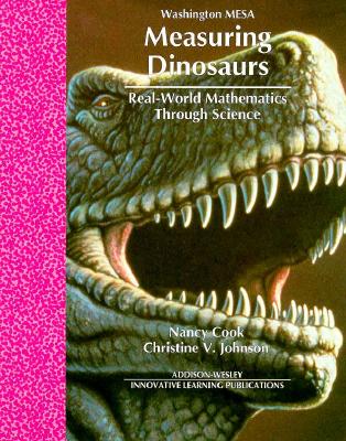 Measuring Dinosaurs - Cook, Nancy, Professor, and Johnson, Christine