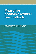 Measuring Economic Welfare: New Methods