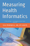Measuring Health Informatics: In Bits and Bytes - A Competency Based Digital Approach