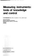 Measuring Instruments: Tools of Knowledge and Control