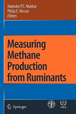 Measuring Methane Production from Ruminants - Makkar, Harinder P.S. (Editor), and Vercoe, Philip E. (Editor)