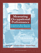 Measuring Occupational Performance: Supporting Best Practice in Occupational Therapy