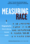 Measuring Race: Why Disaggregating Data Matters for Addressing Educational Inequality