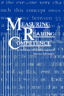 Measuring Reading Competence: A Theoretical-Prescriptive Approach