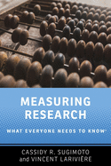 Measuring Research: What Everyone Needs to Know�(r)