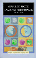 Measuring Second Language Performance - McNamara, Tim, and McNamara, T F