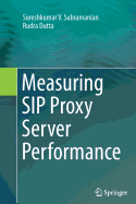Measuring SIP Proxy Server Performance