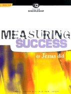 Measuring Success as Jesus Did