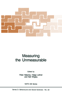 Measuring the Unmeasurable