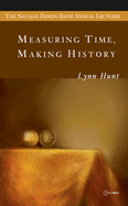 Measuring Time, Making History