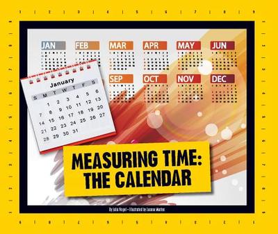 Measuring Time: The Calendar - Vogel, Julia