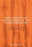 Meat Inspection and Control in the Slaughterhouse
