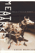 Meat Market: Animals, Ethics, & Money