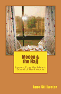 Mecca & the Hajj: Lessons from the Islamic School of Hard Knocks