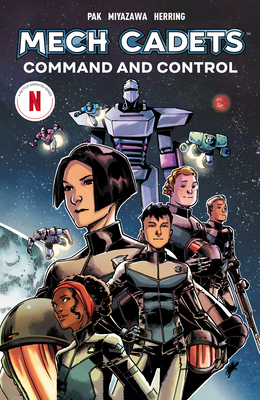 Mech Cadets: Command and Control - Pak, Greg