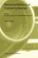 Mechanical Behaviour of Engineering Materials: Volume 2: Dynamic Loading and Intelligent Material Systems
