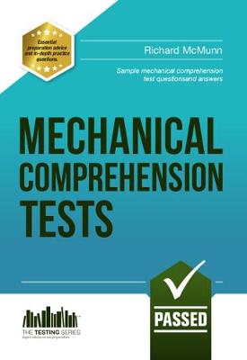 Mechanical Comprehension Tests: Sample Test Questions and Answers - McMunn, Richard