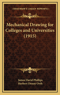 Mechanical Drawing for Colleges and Universities (1915)