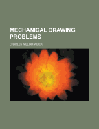 Mechanical Drawing Problems
