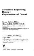 Mechanical Engineering Design No. 1: Organization and Control