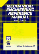 Mechanical Engineering Reference Manual - Lindeburg, Michael R, Pe
