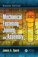 Mechanical Fastening, Joining, and Assembly