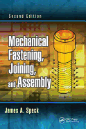 Mechanical Fastening, Joining, and Assembly