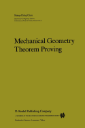 Mechanical Geometry Theorem Proving