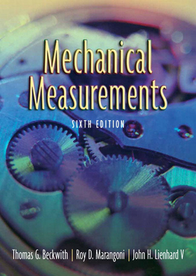 Mechanical Measurements - Beckwith, Thomas, and Marangoni, Roy