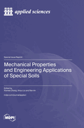 Mechanical Properties and Engineering Applications of Special Soils