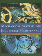 Mechanical Systems for Industrial Maintenance