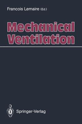 Mechanical Ventilation - Lemaire, Francois (Editor)
