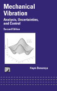 Mechanical Vibration: Analysis, Uncertainties and Control, Second Edition