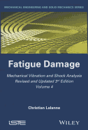 Mechanical Vibration and Shock Analysis, Fatigue Damage