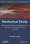 Mechanical Vibration and Shock Analysis, Mechanical Shock