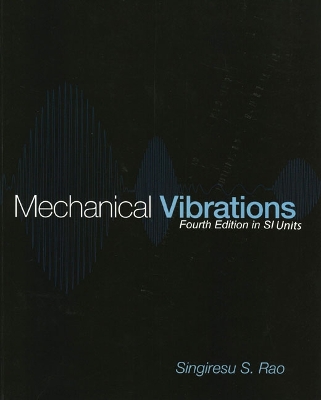 Mechanical Vibrations SI - Rao, Singiresu S.