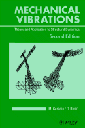 Mechanical Vibrations: Theory and Application to Structural Dynamics
