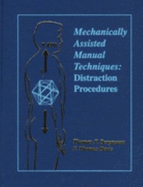 Mechanically Assisted Manual Techniques: Distraction Procedures - Bergmann, Thomas F, DC, and Davis, Thomas P, DC