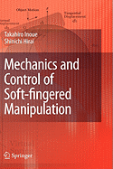 Mechanics and Control of Soft-Fingered Manipulation