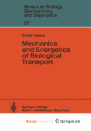Mechanics and Energetics of Biological Transport
