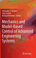 Mechanics and Model-Based Control of Advanced Engineering Systems
