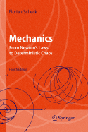 Mechanics: From Newton's Laws to Deterministic Chaos